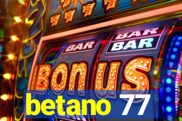 betano 77